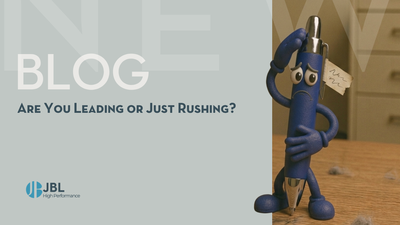 A worried blue pen with arms and legs stands on a wooden desk next to the headline Are You Leading or Just Rushing on a leadership blog image.