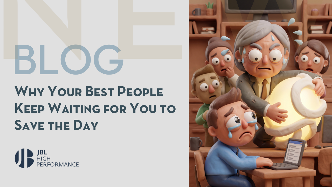 Why Your Best People Keep Waiting for You to Save the Day