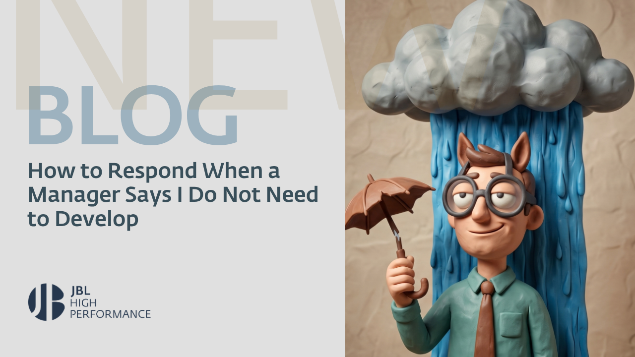 Clay figure of a confident man holding a small umbrella under a heavy rain cloud with the blog title on the left about responding to managers who say no development is needed